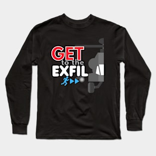 Get to the exfil Long Sleeve T-Shirt